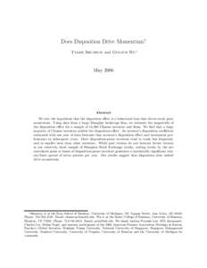 Does Disposition Drive Momentum? Tyler Shumway and Guojun Wu∗ May[removed]Abstract