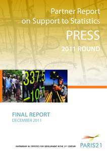 Partner Report on Support to Statistics PRESS 2011 ROUND