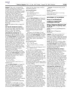 Federal Register / Vol. 77, No[removed]Friday, August 24, [removed]Notices This notice terminates the existing classifications in their entirety or in part for public lands at three locations that were classified as suitabl