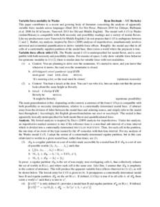 Variable force modality in Washo Ryan Bochnak ∼ UC Berkeley This paper contributes to a recent and growing body of literature concerning the analysis of apparently variable force modals across languages (Deal 2011 for 