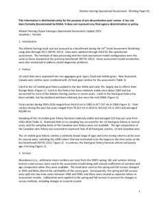 Atlantic Herring Operational Assessment: Working Paper #1 This information is distributed solely for the purpose of pre-dissemination peer review. It has not been formally disseminated by NOAA. It does not represent any 