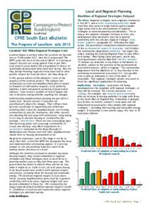 Local and Regional Planning Abolition of Regional Strategies Delayed CPRE South East eBulletin The Progress of Localism: July 2012 Localism? Not While Regional Strategies Exist