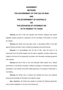 AGREEMENT BETWEEN THE GOVERNMENT OF THE ISLE OF MAN AND THE GOVERNMENT OF AUSTRALIA ON
