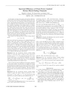 ISIT 2004, Chicago, USA, June 27 – July 2, 2004  Spectral Eﬃciency of Peak Power Limited Rician Block-Fading Channels Mustafa C. Gursoy1 , H. Vincent Poor, and Sergio Verd´ u