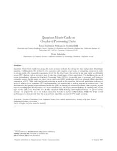 Quantum Monte Carlo on Graphical Processing Units Amos Anderson William A. Goddard III Materials and Process Simulation Center, Division of Chemistry and Chemical Engineering, California Institute of Technology (MC 139-7