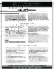 .  Guide to Air Compressors With a seemingly endless variety of air-powered tools manufactured for everything from home craft projects to industrial stone fabrication, pneumatic