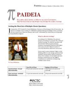 PAIDEIA Volume 6, Number 2 (November, [removed]PAIDEIA TEACHING & LEARNING AT MOUNT ALLISON UNIVERSITY THE NEWSLETTER OF THE PURDY CRAWFORD TEACHING CENTRE Getting the Most Out of Multiple-Choice Questions