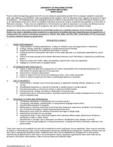 UNIVERSITY OF WISCONSIN SYSTEM CLASSIFIED EMPLOYEES WORK RULES Recent collective bargaining agreements with several employee associations provide that the employer establish reasonable work rules defined as and limited t