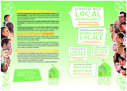 WHAT ARE THE MAIN MESSAGES OF THE ELDW? To raise the awareness of European citizens of the workings of democracy in their communities – to inform them of the functioning of local authorities, show them how to take part