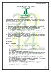 Final as at Friday April 4, 2014  PINE RIVERS STATE HIGH SCHOOL ANNUAL HIGHLIGHTS 2013 The celebration of achievements is an integral part of the culture of Pine Rivers