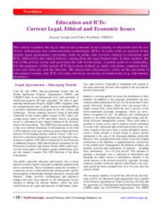 Education and ICTs: Current Legal, Ethical and Economic Issues Zeynep Varoglu and Cédric Wachholz, UNESCO This article examines the legal, ethical and economic issues relating to education and the use of new information