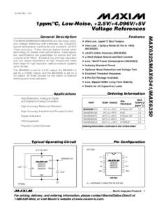 ; Rev 1; 1/01  1ppm/°C, Low-Noise, +2.5V/+4.096V/+5V Voltage References ____________________________Features ♦ Ultra Low, 1ppm/°C Max Tempco