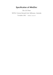 Specification of MiniZinc The G12 Team NICTA, Victoria Research Lab, Melbourne, Australia November[removed]MiniZinc version 2.0)