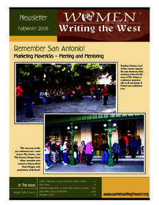 Newsletter Fall/Winter 2008 Remember San Antonio! Marketing Mavericks – Meeting and Mentoring Stephen Ortman, local