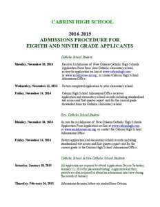 CABRINI HIGH SCHOOL[removed]ADMISSIONS PROCEDURE FOR EIGHTH AND NINTH GRADE APPLICANTS Catholic School Student Monday, November 10, 2014