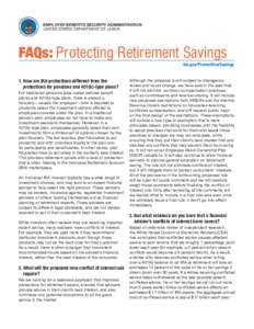 EMPLOYEE BENEFITS SECURITY ADMINISTRATION UNITED STATES DEPARTMENT OF LABOR FAQs: Protecting Retirement Savings  dol.gov/ProtectYourSavings
