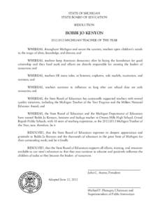 STATE OF MICHIGAN STATE BOARD OF EDUCATION RESOLUTION BOBBI JO KENYON[removed]MICHIGAN TEACHER OF THE YEAR