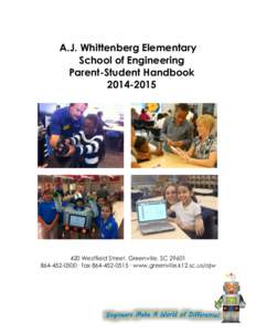 A.J. Whittenberg Elementary School of Engineering Parent-Student Handbook[removed]Westfield Street, Greenville, SC 29601