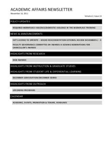 ACADEMIC AFFAIRS NEWSLETTER November 16, 2011 Volume 2, Issue 14 POLICY UPDATES REQUIRED WORKPLACE VIOLENCE/DOMESTIC VIOLENCE IN THE WORKPLACE TRAINING