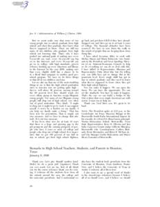 Jan. 9 / Administration of William J. Clinton, 1998 But we must make sure that more of our young people stay in school, graduate from high school, and when they graduate, they know what they’re supposed to know. There 