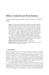 Offsets, Conchoids and Pedal Surfaces Martin Peternell, Lukas Gotthart, Juana Sendra and J. Rafael Sendra Abstract. We discuss three geometric constructions and their relations, namely the offset, the conchoid and the pe