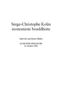 Serge-Christophe Kolm économiste bouddhiste Interview par Bruno Mattei