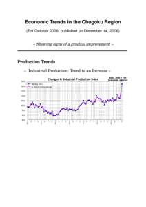 Economic Trends in the Chugoku Region (For October 2006, published on December 14, 2006) – Showing signs of a gradual improvement –  Production Trends