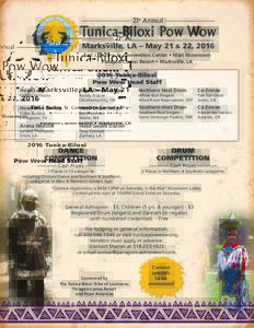21st Annual  Tunica-Biloxi Pow Wow Marksville, LA – May 21  &