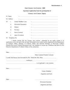 Sub-document -4 State Literary Arts Festival – 2009 Specimen Application form for participation of Literary Arts Contest (Open) 01. Name
