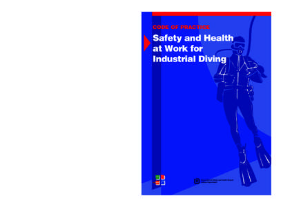 CODE OF PRACTICE  Safety and Health at Work for Industrial Diving