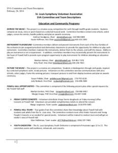 SVA Committee and Team Description February 28, 2014 St. Louis Symphony Volunteer Association SVA Committee and Team Descriptions Education and Community Programs