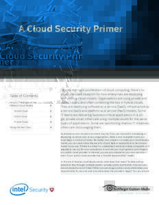 A Cloud Security Primer W H I T E PA P E R Table of Contents Security Challenges of the Different Cloud Models  .  .  .  .  .  .  .  .  . 2