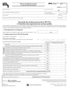 Taxe sur les produits et services et taxe de vente harmonisée Protégé B une fois rempli Nom de l’organisme  Numéro de compte TPS