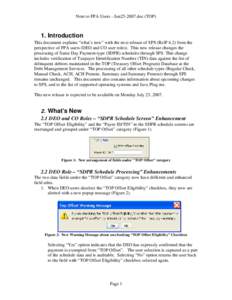 Note to FPA Users - Jun25-2007.doc (TOP)  1. Introduction This document explains “what’s new” with the next release of SPS (RelP 6.2) from the perspective of FPA users (DEO and CO user roles). This new release chan