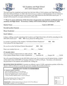    Vail Academy and High School [removed]Interest Form  This form must be completed and turned into the front office at Vail Academy and High School no