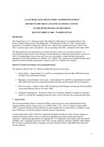 U.S.-EU HIGH-LEVEL REGULATORY COOPERATION FORUM REPORT TO THE TRANS -ATLANTIC ECONOMIC COUNCIL ON THE FIFTH MEETING OF THE FORUM HELD OCTOBER 15, [removed]WASHINGTON DC Introduction The United States (U.S).- European Union