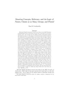 Denoting Concepts, Reference, and the Logic of Names, Classes as as Many, Groups, and Plurals Nino B. Cocchiarella Abstract Bertrand Russell introduced several novel ideas in his 1903 Principles