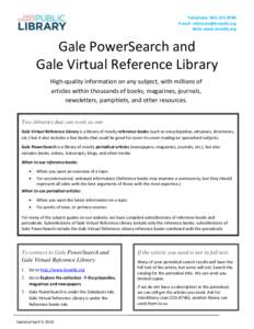 Telephone: [removed]E-mail: [removed] Web: www.knoxlib.org Gale PowerSearch and Gale Virtual Reference Library