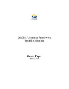 March[removed]Quality Assurance Framework British Columbia  Green Paper