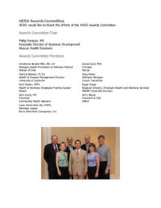 HERO Awards Committee  HERO would like to thank the efforts of the HERO Awards Committee: Awards Committee Chair Philip Swayze, MS