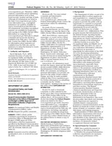 Federal Register / Vol. 80, NoMonday, April 27, Notices www.regulations.gov. Therefore, OSHA cautions commenters about submitting