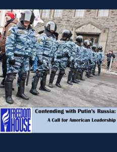Contending with Putin’s Russia:  Contending with Putin’s Russia: A Call for American Leadership Contending with Putin’s Russia: A Call for American Leadership  A Call for American Leadership