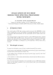 EVALUATION OF IUE HIGH RESOLUTION SPECTRA PROCESSED WITH NEWSIPS A. Cassatella1 and R. Gonz´ alez-Riestra2 1