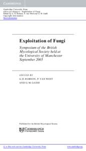Cambridge University Press6 - Exploitation of Fungi Edited by G. D. Robson, P. van West and G. M. Gadd Copyright Information More information