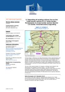 TEN-T Multi-Annual Programme  Member States involved: Lithuania Implementation schedule Start date: April 2010