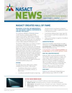 KEEPING STATE FISCAL OFFICIALS INFORMED VOLUME 35, NUMBER 1 | JANUARY 2015 NASACT CREATES HALL OF FAME INAUGURAL CLASS WILL BE ANNOUNCED AT THE 100th NASACT ANNUAL CONFERENCE IN