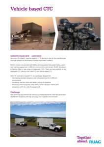 Vehicle based CTC  Instantly deployable – anywhere! Terrorism, IED attacks, guerrilla warfare – CTC-training is one of the most effective means to prepare for the threats of today’s asymmetric conflicts. RUAG’s m