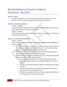 Nevada Advisory Council on Federal Assistance - By-Laws ARTICLE I – NAME Nevada’s state advisory council on federal assistance shall be the Nevada Advisory Council on Federal Assistance (NACFA), herein referred to as