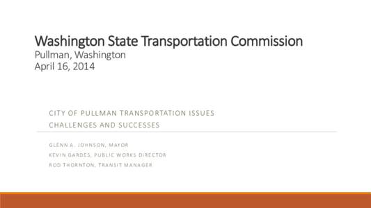 Washington State Transportation Commission Meeting Pullman, Washington April 16, 2014