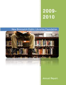 New Brunswick Public Libraries Foundation Annual Report[removed]